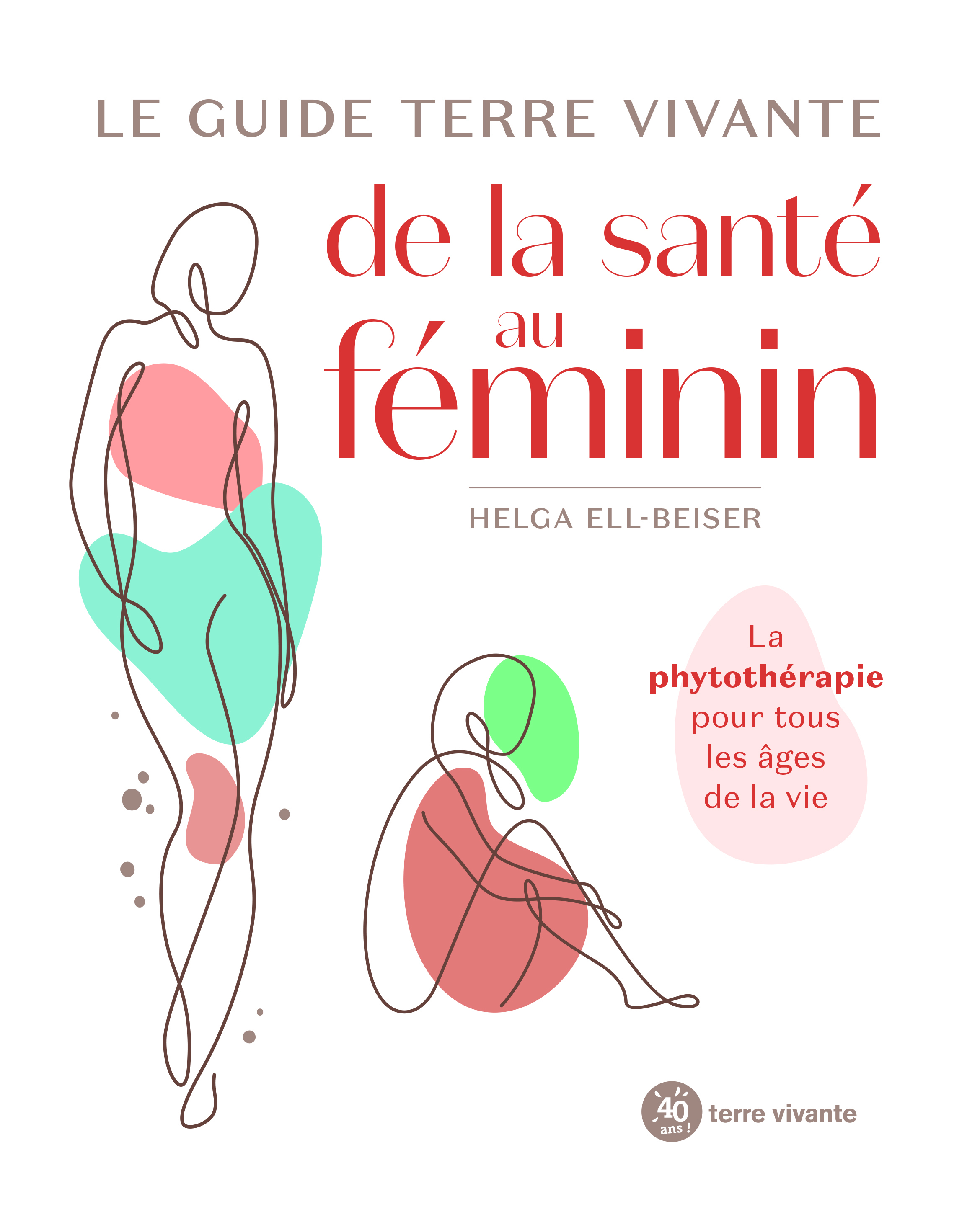 Le guide Terre vivante de la santé au féminin