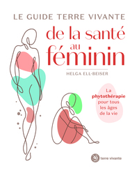 Le guide Terre vivante de la santé au féminin