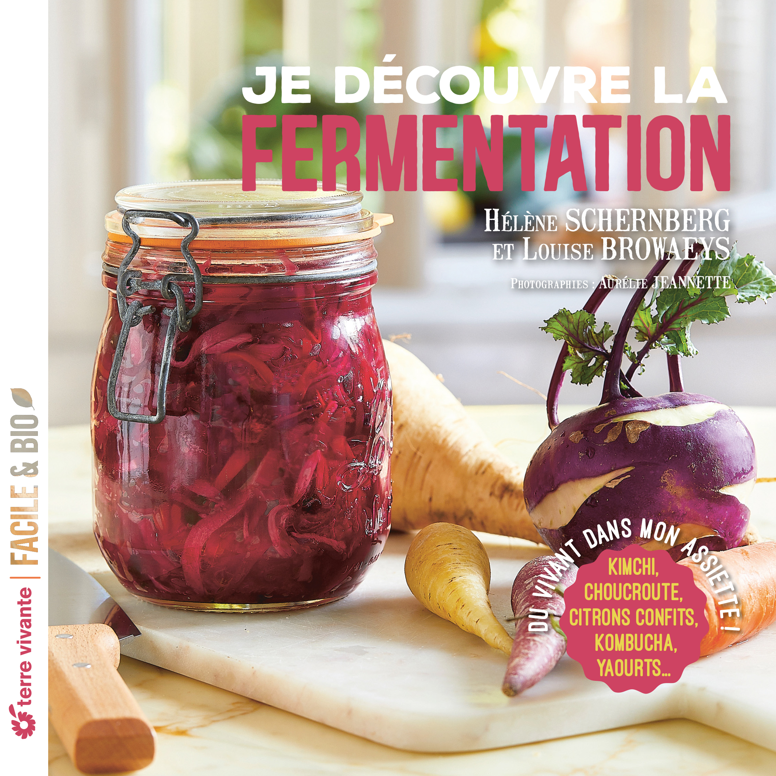 Je découvre la fermentation - Nouvelle édition
