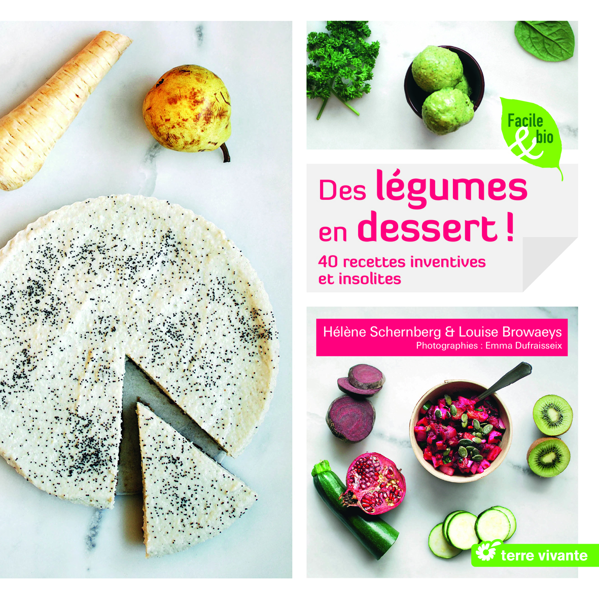 Des légumes en dessert !