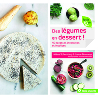 Des légumes en dessert !