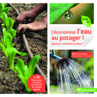 J'économise l'eau au potager !