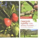J'apprends à greffer mes fruitiers