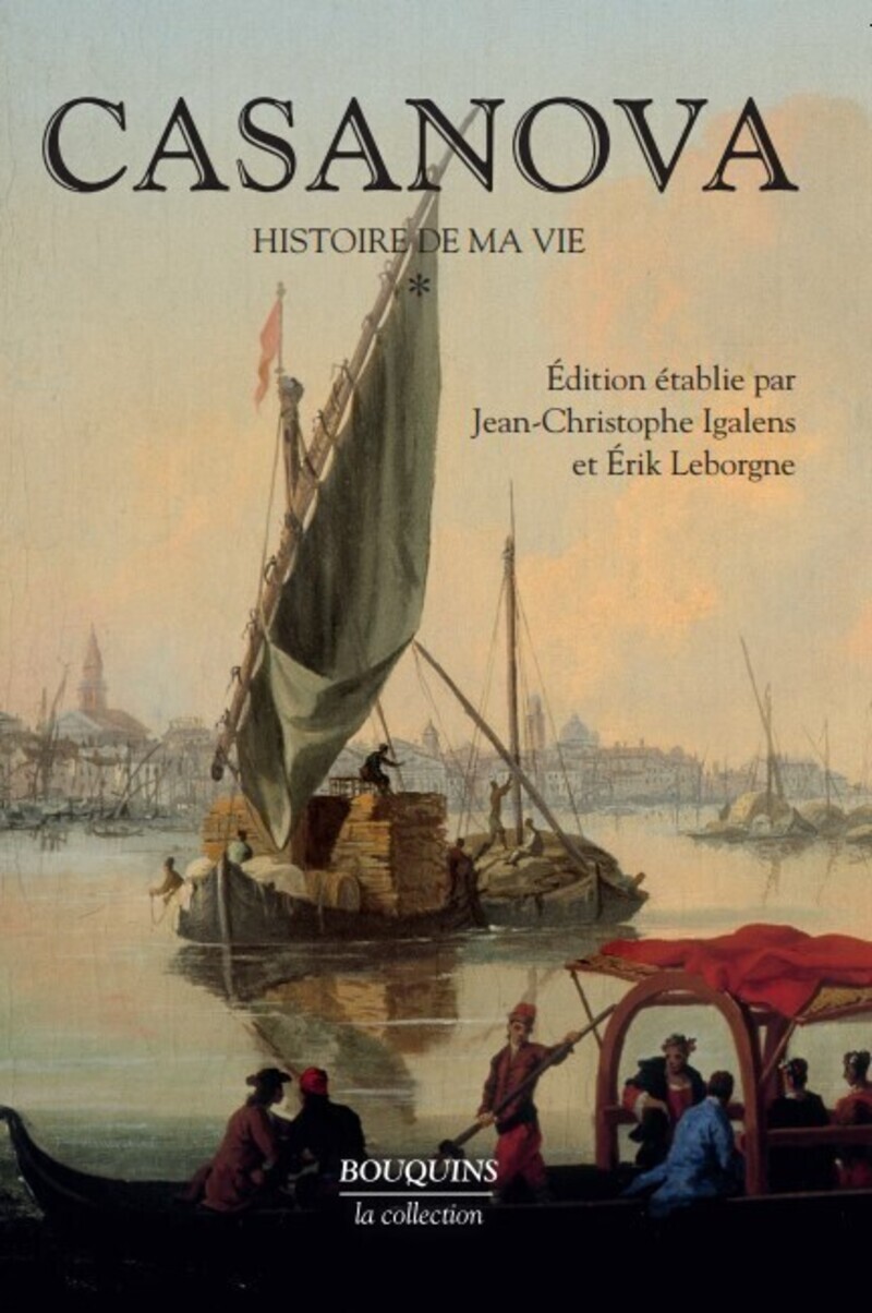 Casanova - Histoire de ma vie - tome 1 - Nouvelle édition