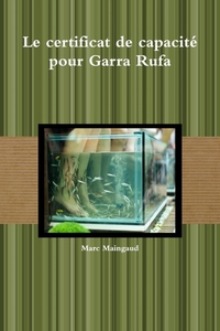 Certificat de capacité pour Garra Rufa