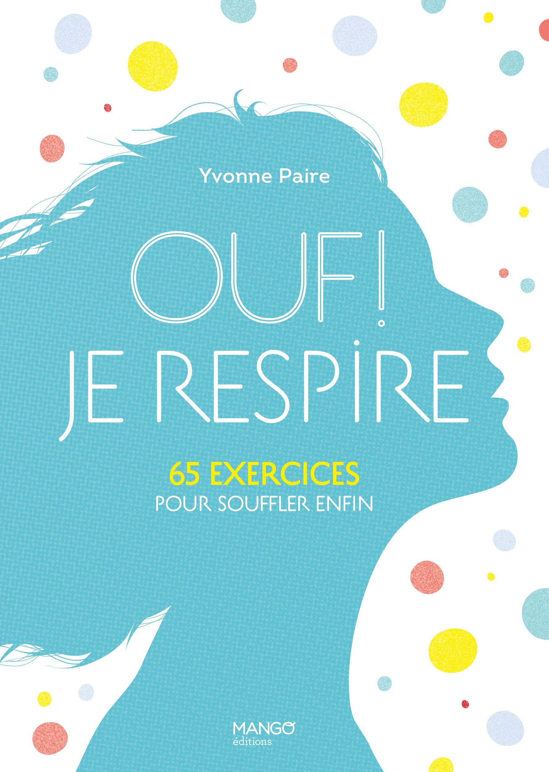 Ouf ! Je respire...