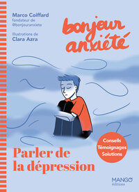Bonjour Anxiété - Parler de la dépression