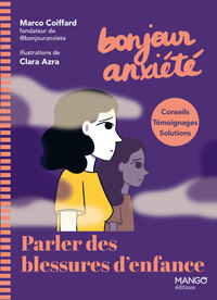 Bonjour Anxiété - Parler des blessures d'enfance