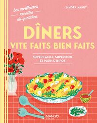 Dîners vite faits bien faits