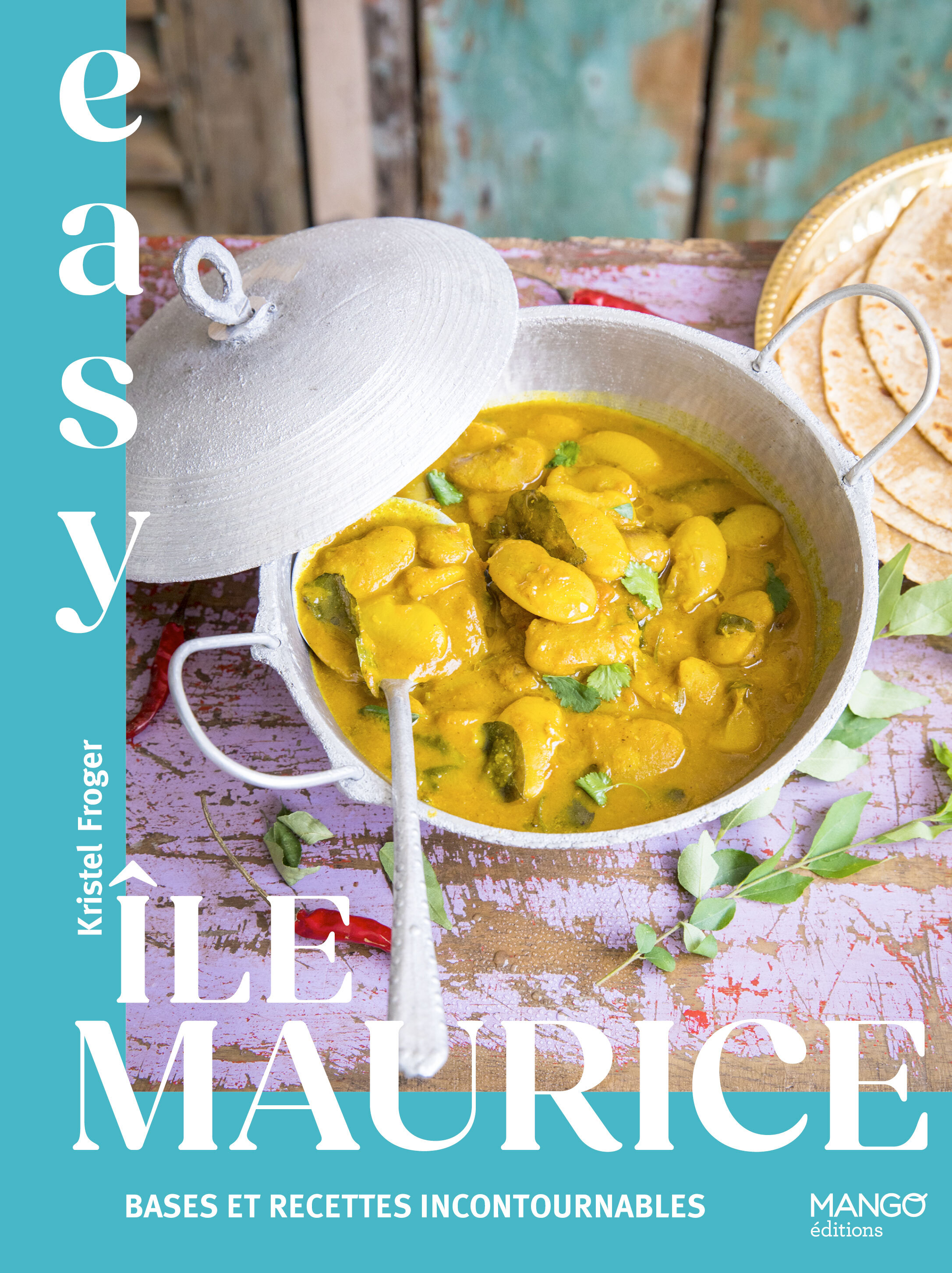 Easy Île Maurice : bases et recettes incontournables