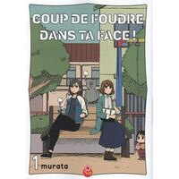 Coup de foudre dans ta face ! T01