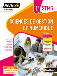 Sciences de gestion et numérique - 1ère STMG (Manuel Réflexe) Livre + licence élève - 2023