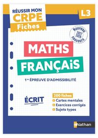 Réussir mon CRPE - Maths Français L3 écrit Fiches 2027