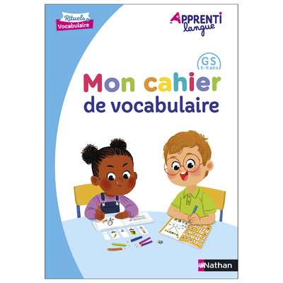 Apprentilangue - GS - Cahier de vocabulaire