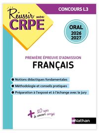 Réussir mon CRPE Français Admission concours L3 oral 2026-2027