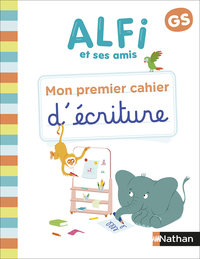 Alfi et ses amis - GS - Cahier d'écriture