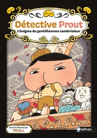 Détective Prout - Tome 4 L'énigme du gentilhomme cambrioleur