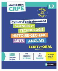 Réussir mon CRPE Cahier d'entrainement seconde épreuve écrite d'admissibilité L3 - 2027 2028