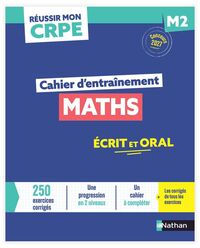 Réussir mon CRPE - Maths M2 cahier d'entrainement 2027-2028