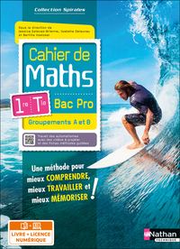 Cahier de maths 1re/Term Bac Pro - Groupements A et B (Spirales) - Livre + licence élève - 2023