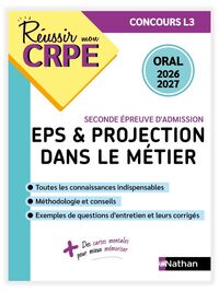 Réussir mon CRPE EPS et Projection dans le métier Admission concours L3 Oral 2026-2027