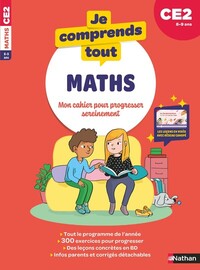 Je comprends tout - Mathématiques CE2