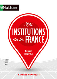 Les Institutions de la France - Repères pratiques - N° 7
