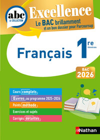 ABC BAC Excellence Français 1re 2026