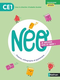 Neo - CE1 - Je décode vite et bien - Manuel