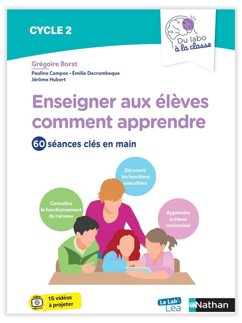 Du labo à la classe - Enseigner aux élèves comment apprendre - Cycle 2 et 3