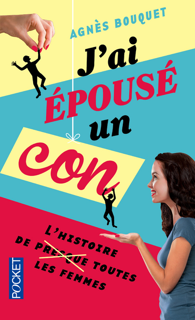 J'ai épousé un con