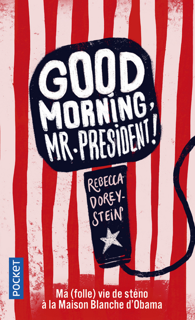 Good morning, Mr. President !
