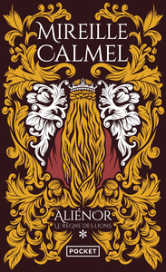 Aliénor - tome 1 Le règne des lions