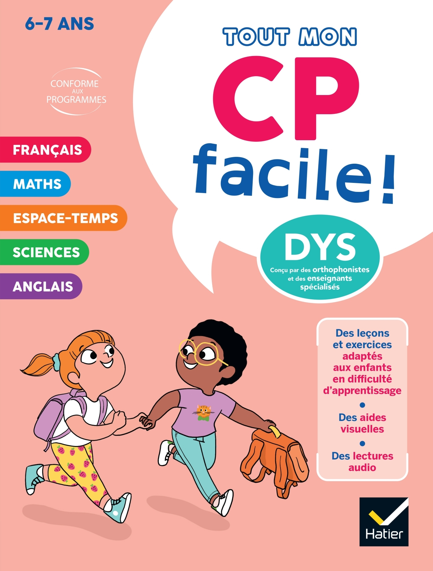 Mon CP facile ! Adapté aux enfants DYS ou en difficulté d'apprentissage  - 6/7 ans