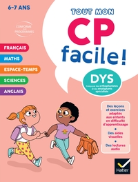 Mon CP facile ! Adapté aux enfants DYS ou en difficulté d'apprentissage  - 6/7 ans
