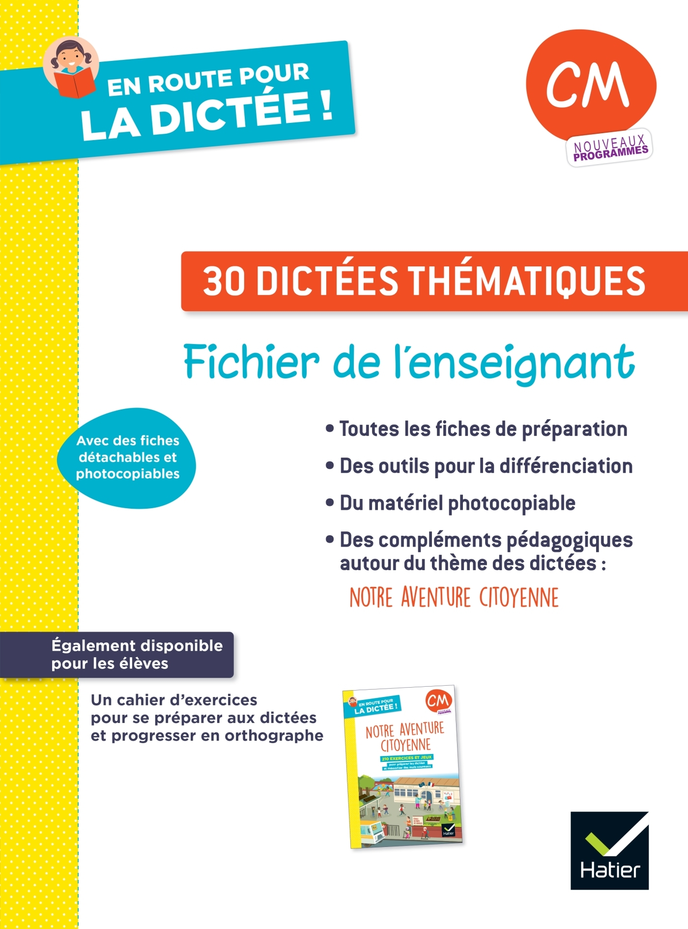 En route pour la dictée ! CM - Notre aventure citoyenne - Ed. 2025 - Fichier enseignant