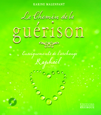 Le Chemin de la guérison - Enseignements de l'archange Raphaël + CD inclus