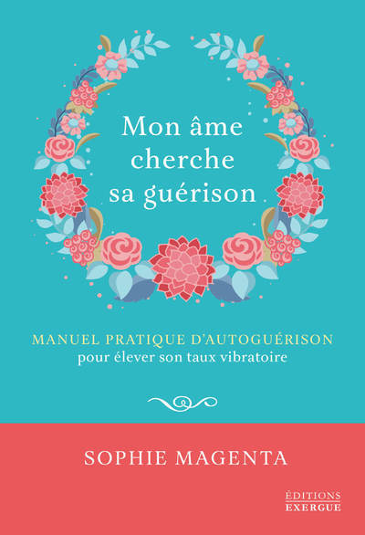 Mon âme cherche sa guérison