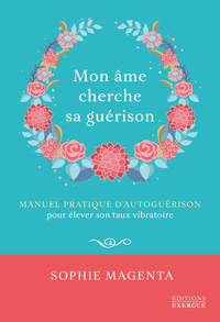 Mon âme cherche sa guérison