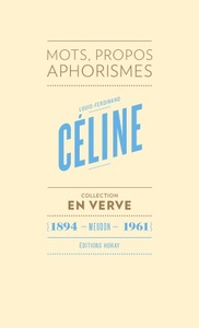 Louis-Ferdinand Céline En Verve