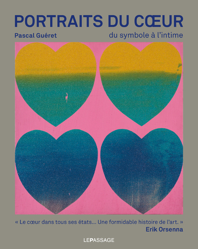 Portraits du coeur - Du symbole à l'intime