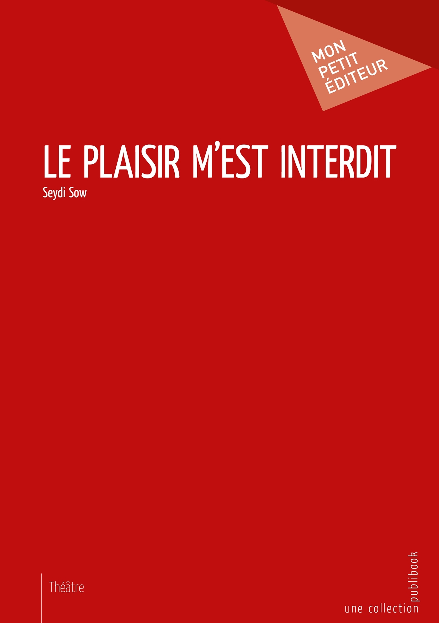 Le Plaisir m'est interdit