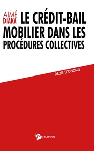 Le Crédit-bail mobilier dans les procédures collectives
