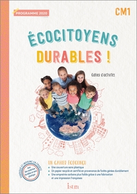 Ecocitoyens durables ! CM1 - Cahier élève - Ed. 2022