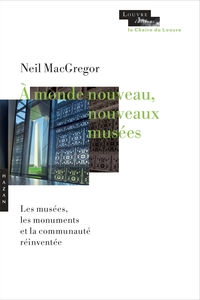 À monde nouveau, nouveaux musées