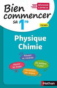 Bien commencer sa 1re en Physique-Chimie