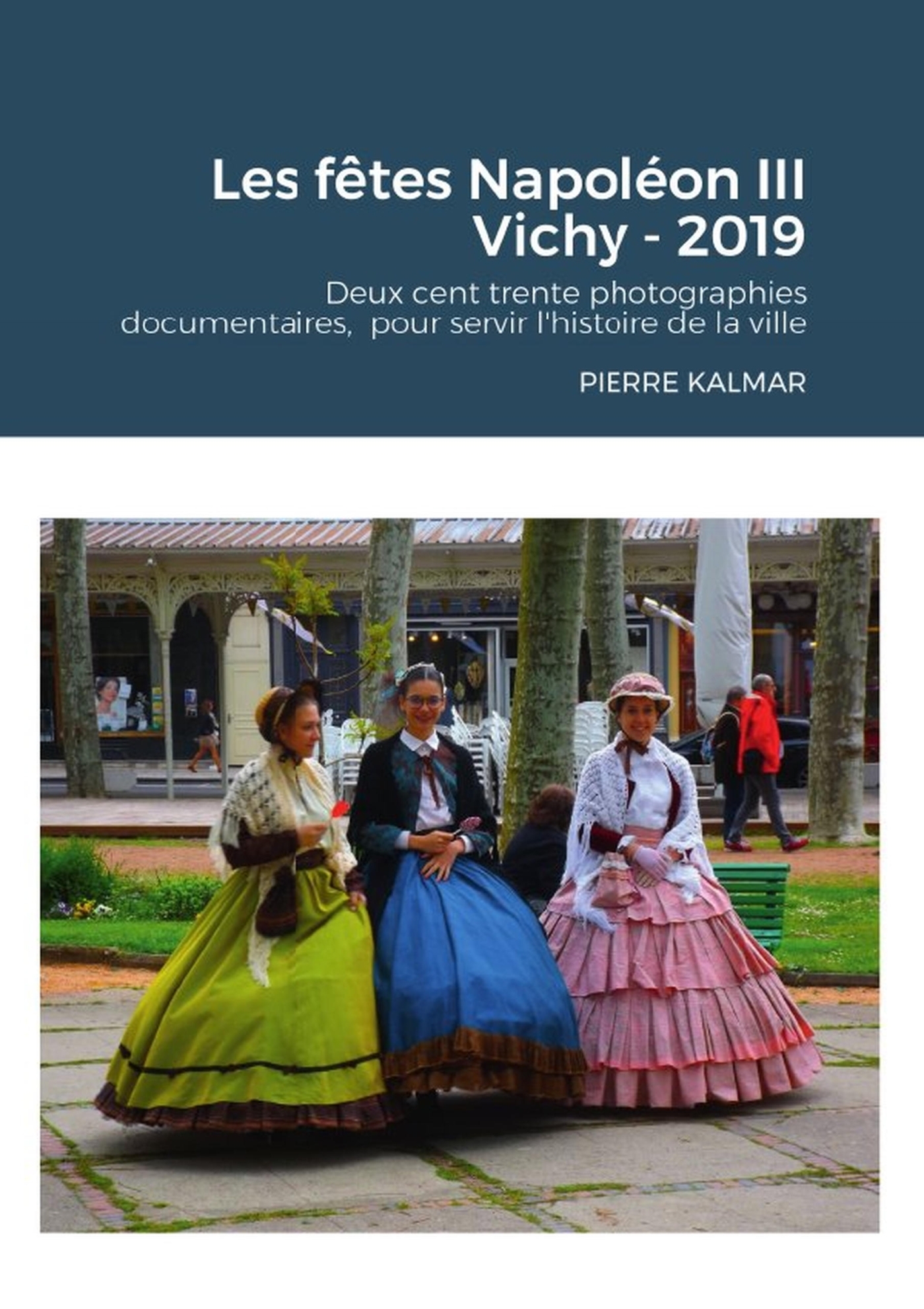Les fêtes Napoléon III - Vichy - 2019