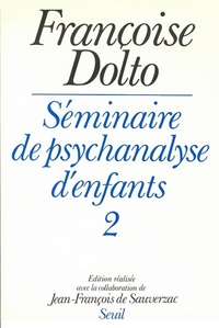 Séminaire de psychanalyse d'enfants. T2