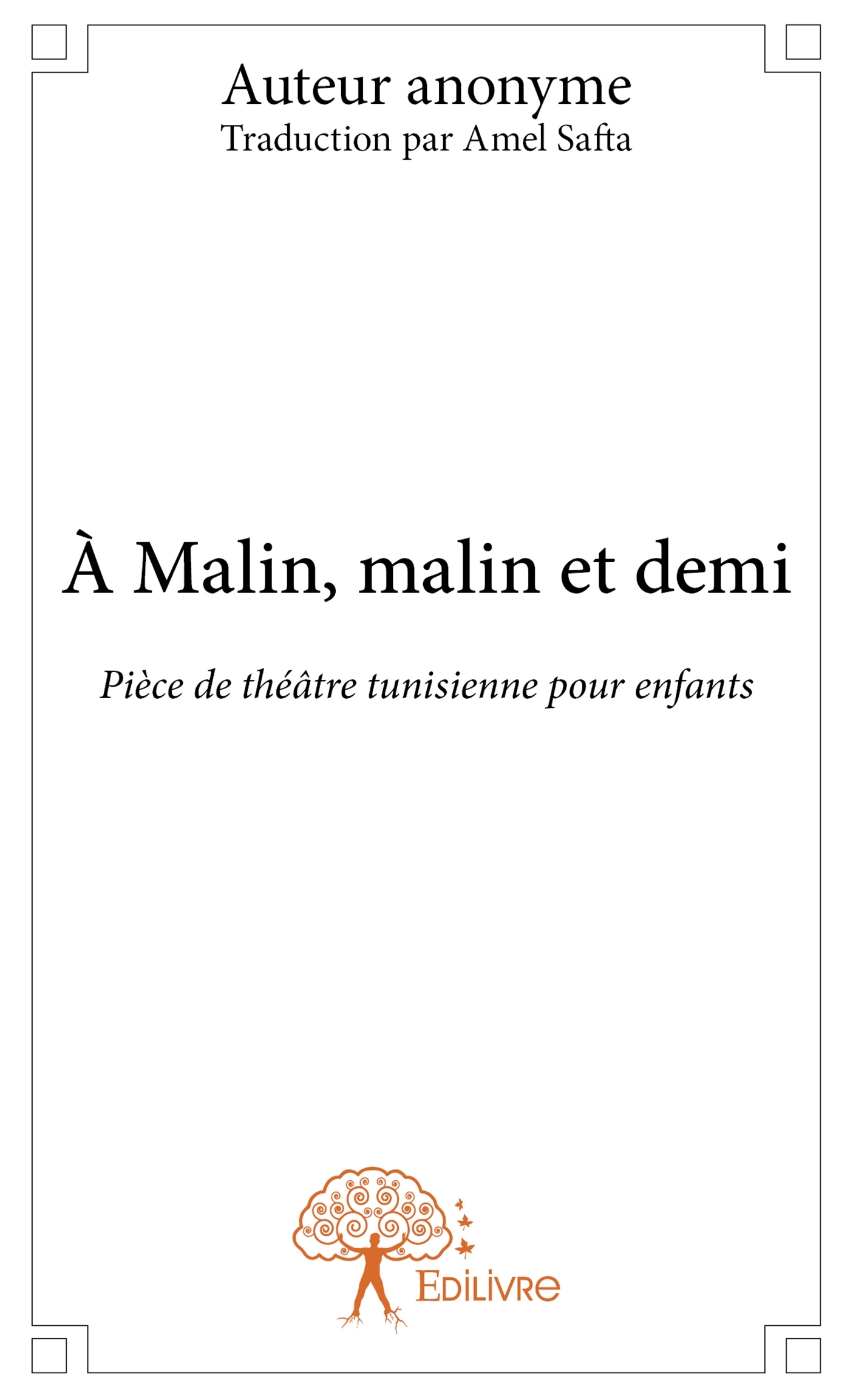 À Malin, malin et demi