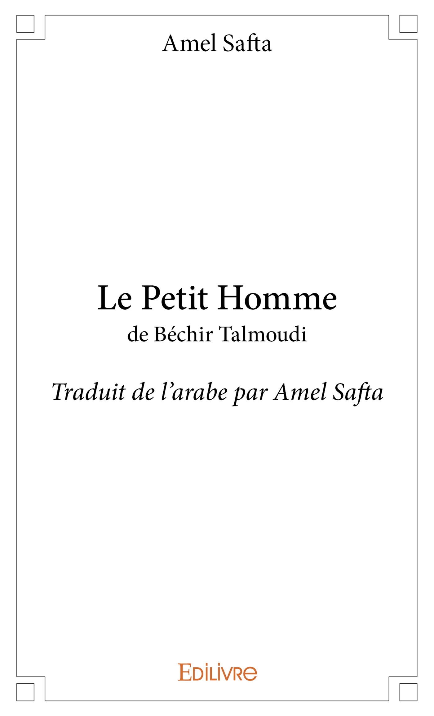 Le Petit Homme de Béchir Talmoudi